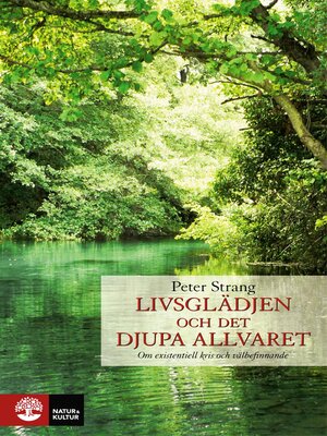 cover image of Livsglädjen och det djupa allvaret